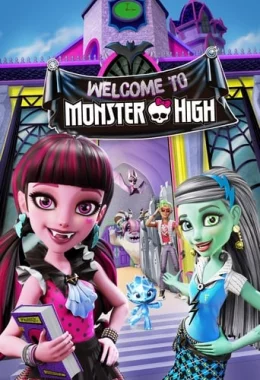 Школа монстрів: Вітаємо у Monster High дивитися українською онлайн HD якість